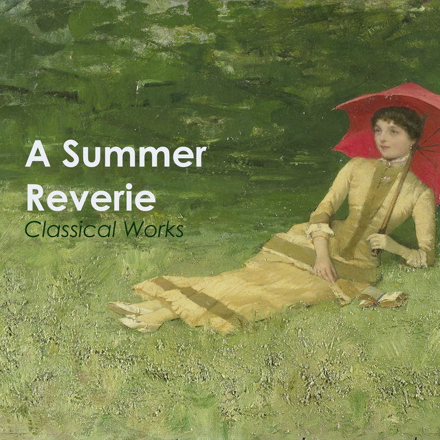 "A Summer Reverie: Classical Works"