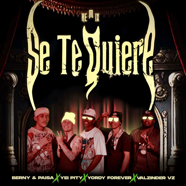 Se Te Quiere - Remix 2023