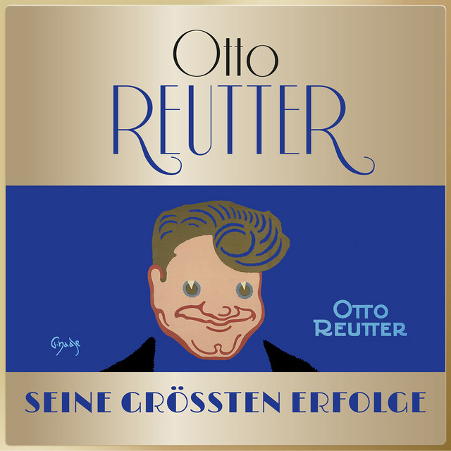 Masterpieces Presents Otto Reutter - Seine größten Erfolge (Alle Hits & Raritäten) cover art