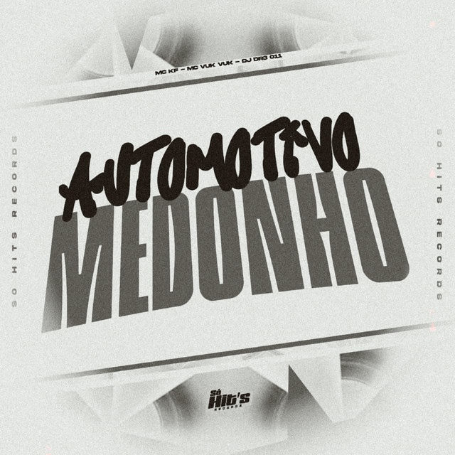 Automotivo Medonho