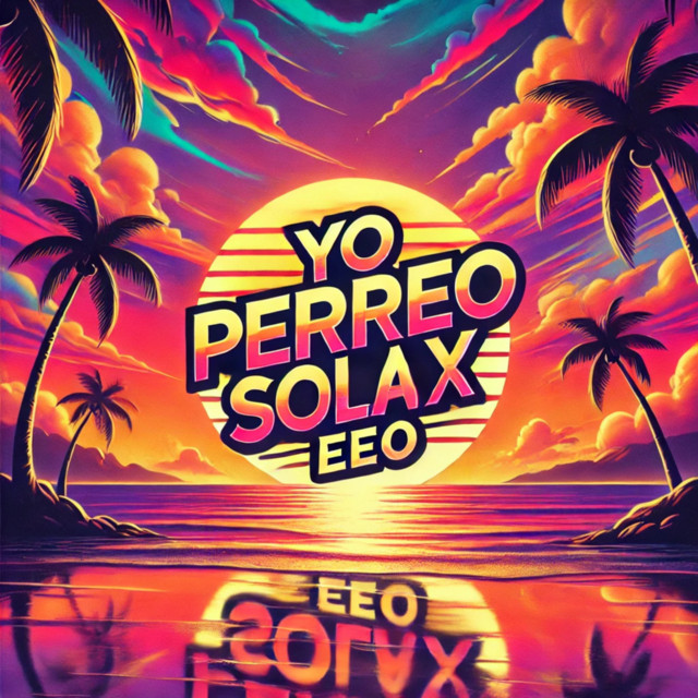 Yo Perreo Sola x Eo0 (Mashup SW DJ)