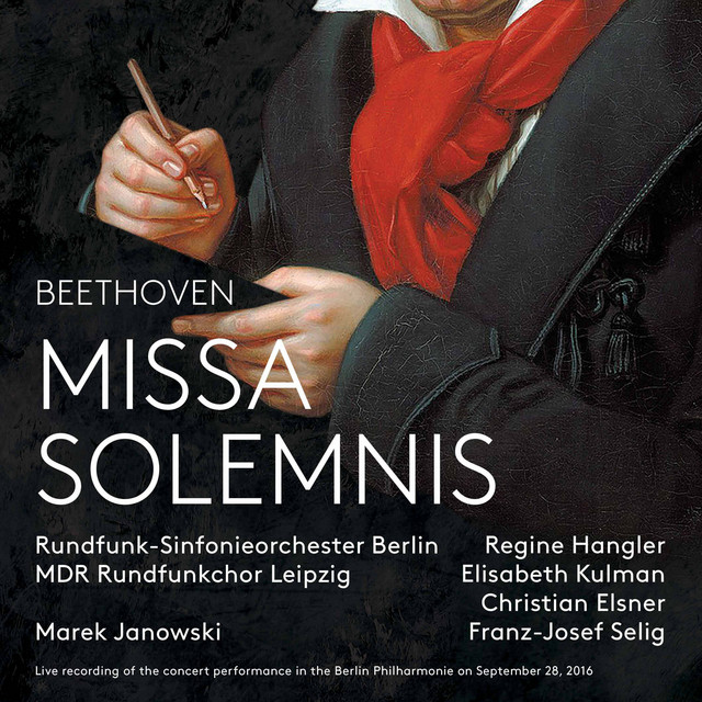Beethoven: Missa Solemnis — Ludwig van Beethoven