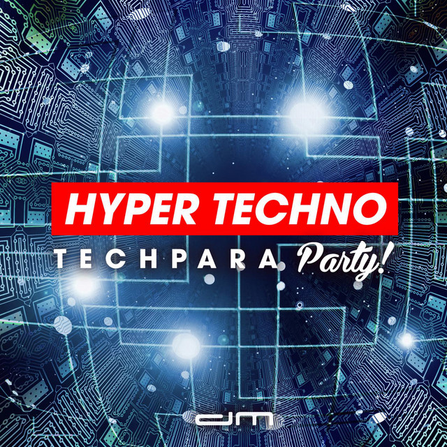 Hyper Techno TechPara Party - Compilation by Various Artists | Spotify