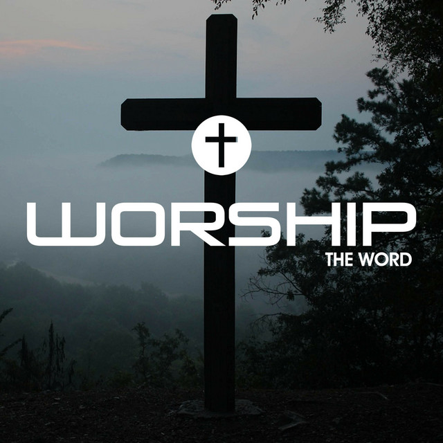 Worship The Word - Single by Contemporary Christian Music | Spotify