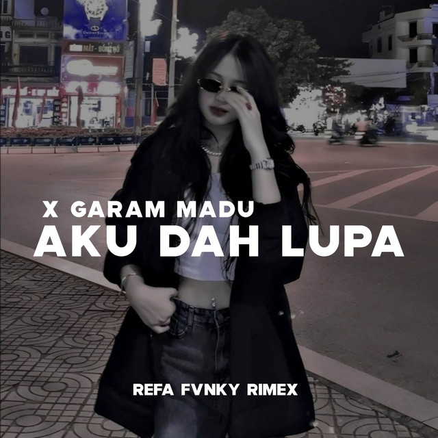 Aku Dah Lupa X Garam Madu
