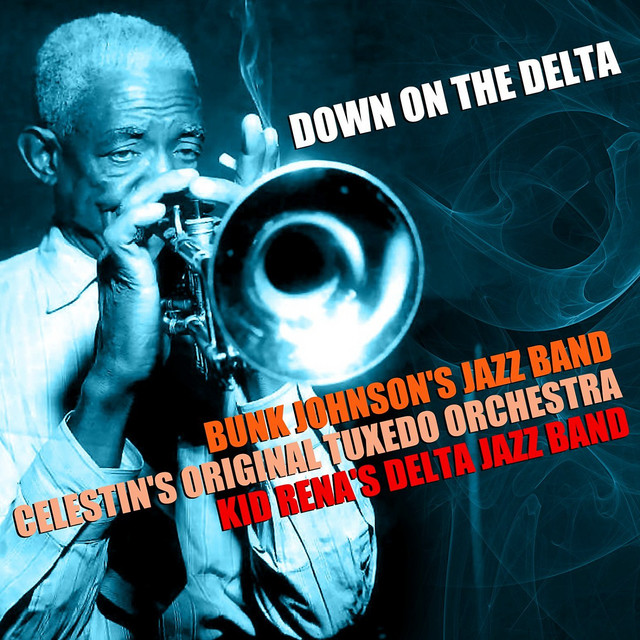 Lowdown Blues - song and lyrics by Celestin's Original Tuxedo Orchestra ...