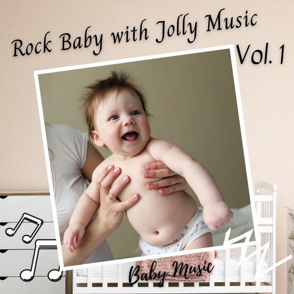 Baby Music: Rock Baby with Jolly Music Vol. 1 cover art