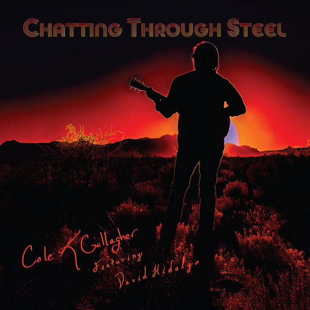 Chatting Through Steel (feat. David Hidalgo)