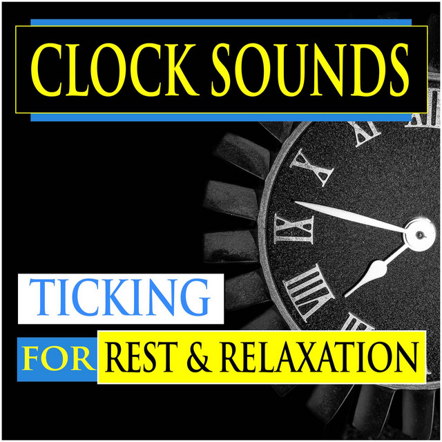 Clock Sounds (Ticking For Rest & Relaxation) cover art
