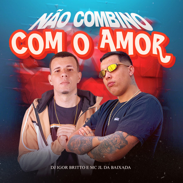 Não Combino com o Amor