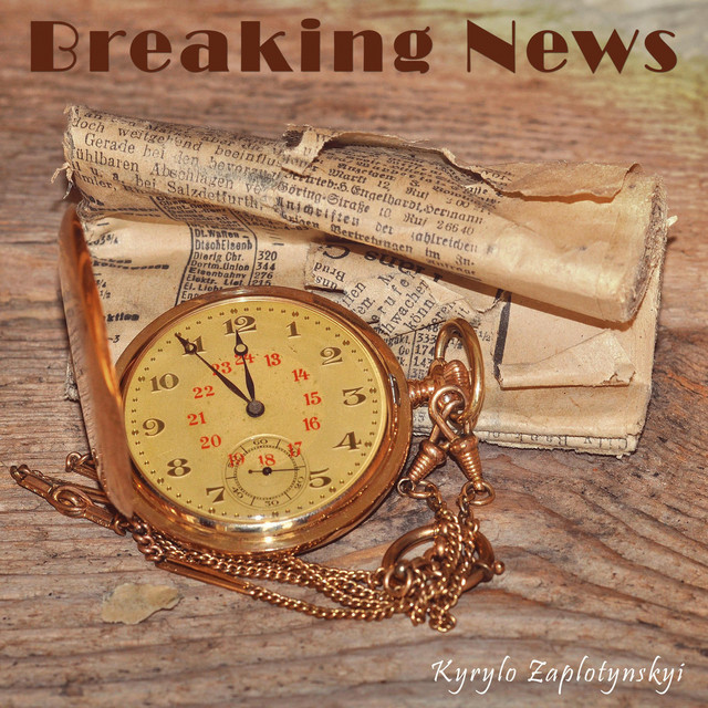 Обкладинка: Breaking News — Kyrylo Zaplotynskyi