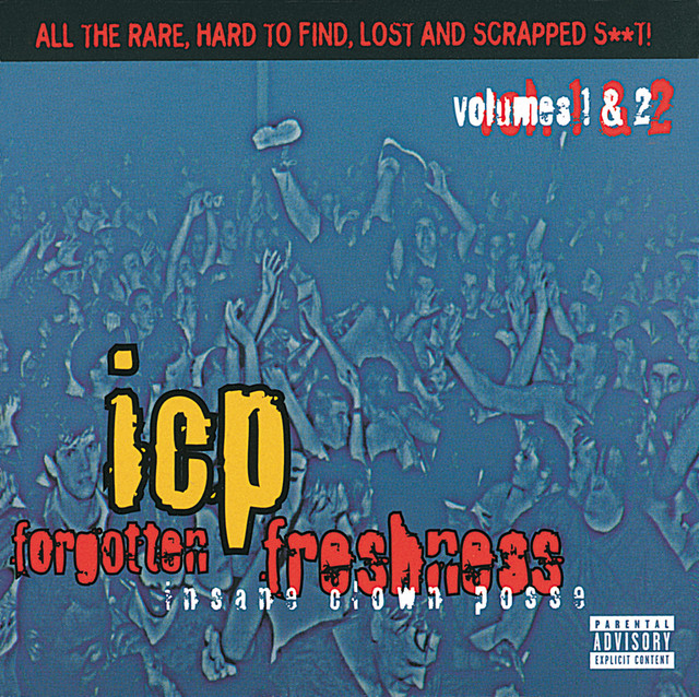 Forgotten Freshness, Vol.1 & 2 - Album by Insane Clown Posse | Spotify