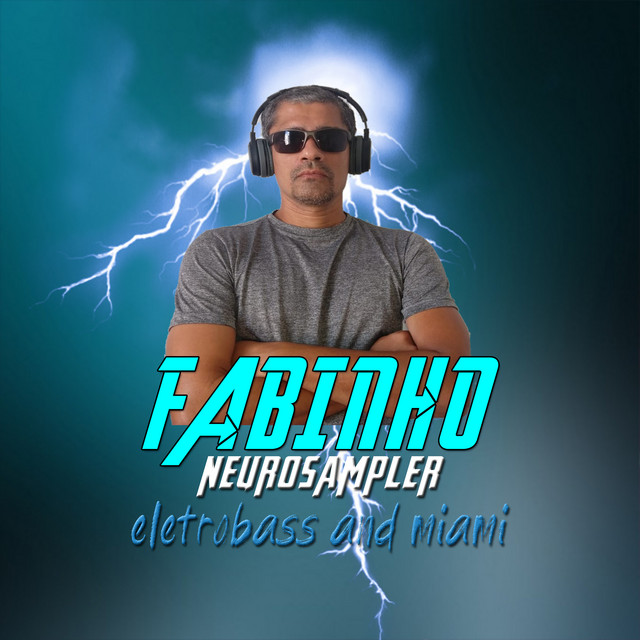 Fabinho Neurosampler - Eletrobass And Miami cover