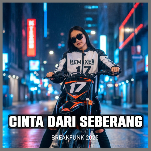REMIXER 17 - Cinta Dari Seberang