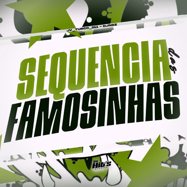 Sequência Das Famosinhas