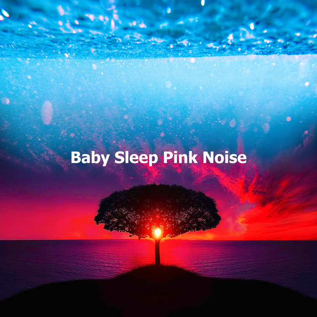 Baby Sleep Pink Noise ! ! ! ! ! - Album by Meditation & Stress Relief ...