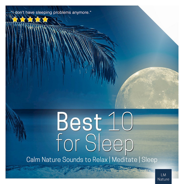 Best 10 for Sleep | Calm Nature Sounds to Relax cover art