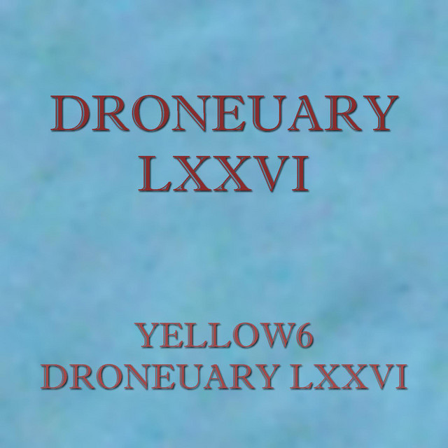 Droneuary LXXVI (single)