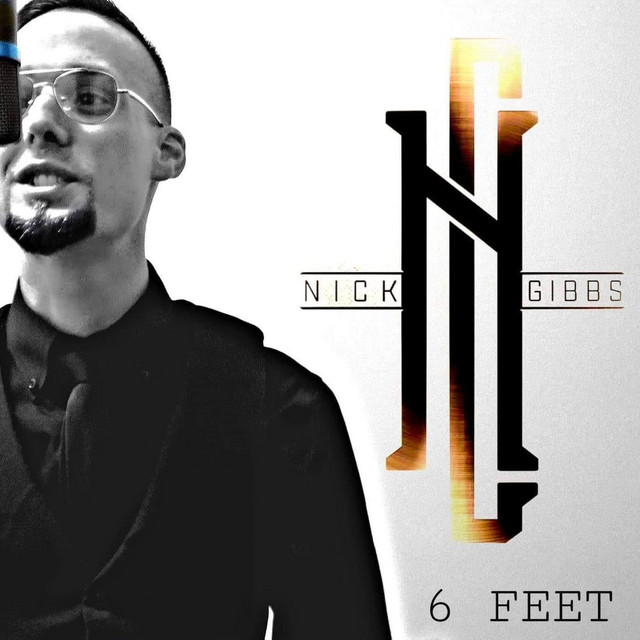 6 Feet - song and lyrics by Nick Gibbs | Spotify
