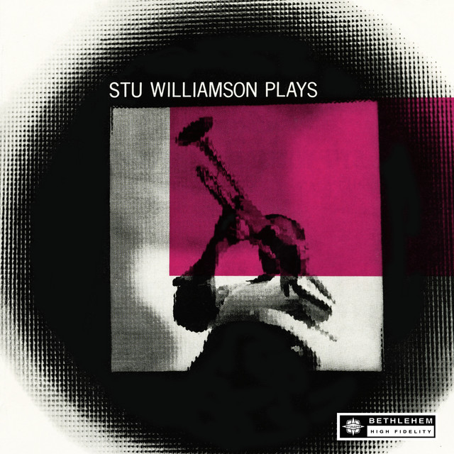Stu Williamson Plays (2015 - Remaster)