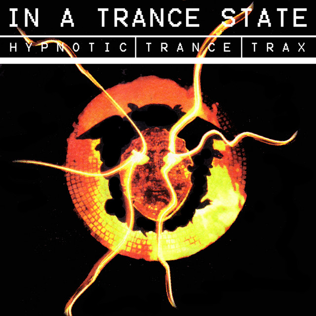 In a Trance State - Compilation by Various Artists | Spotify