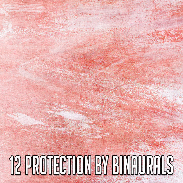 12 Protection By Binaurals cover art