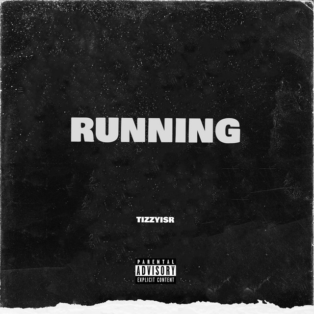 Running - Single by TizzyIsr | Spotify