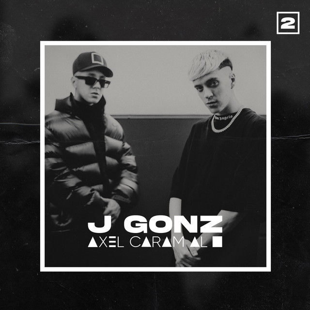 J Gonz | Axel Caram Al Cuadrado | Sesion [2]