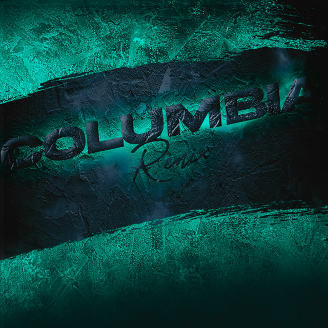 Columbia - Remix