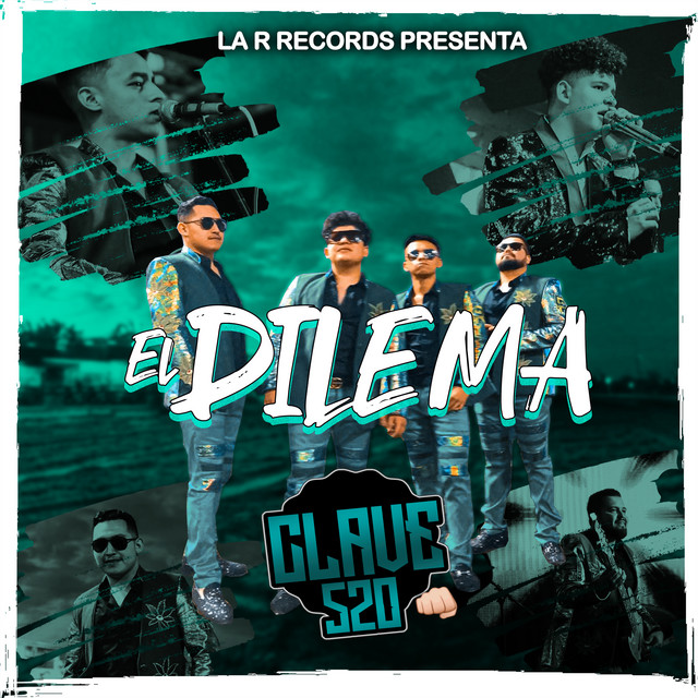 El Dilema by Clave 520