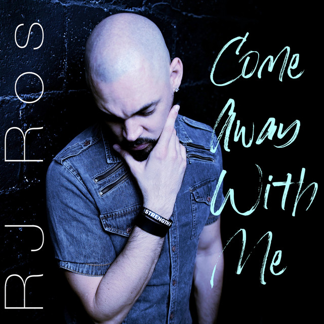 Come Away With Me - Single by RJ Ros | Spotify