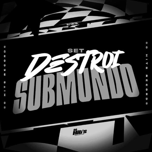 Set Destroi Submundo