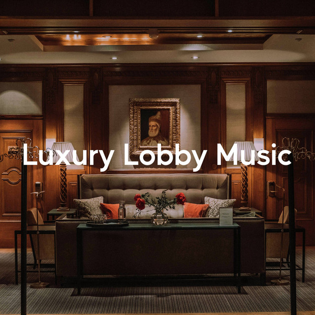 Luxury Lobby Music (Bossa Nova Version)