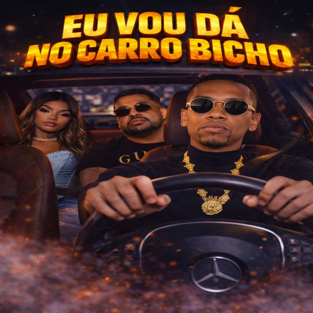 EU VOU DÁ NO CARRO BICHO