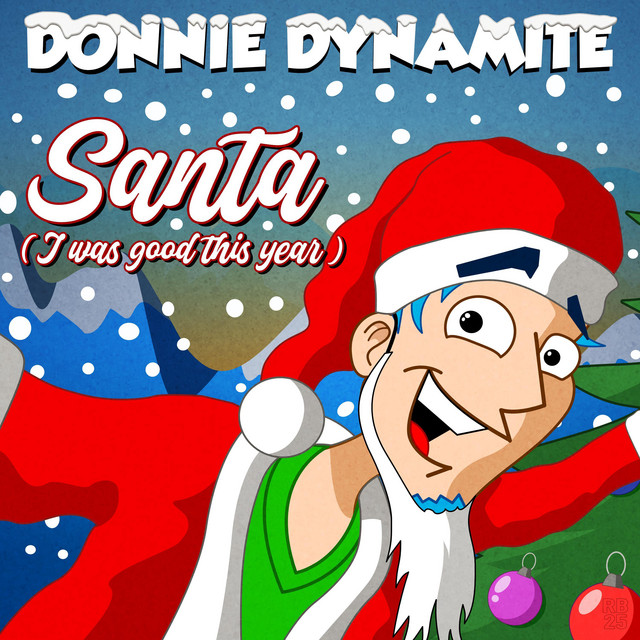 Santa (I Was Good This Year)
