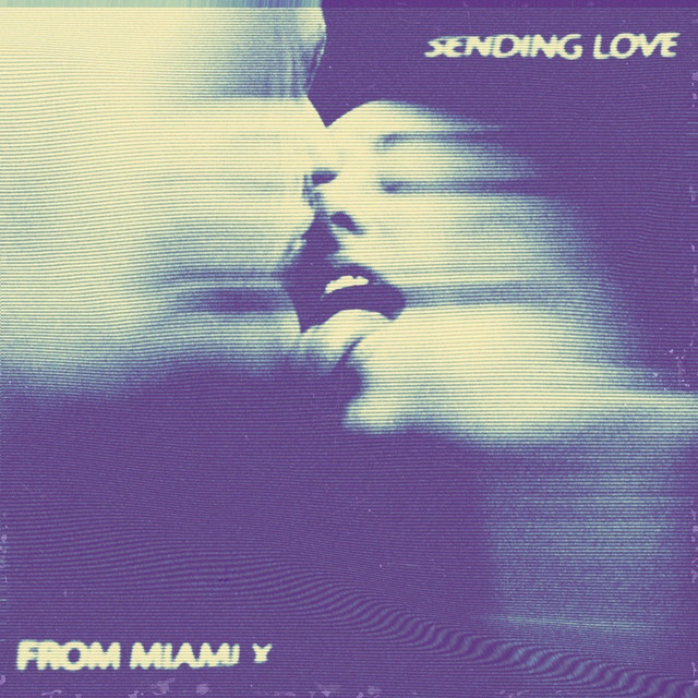 Sending Love, From Miami X cover art