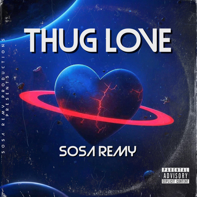 Thug Love - Single by Sosa Remy | Spotify