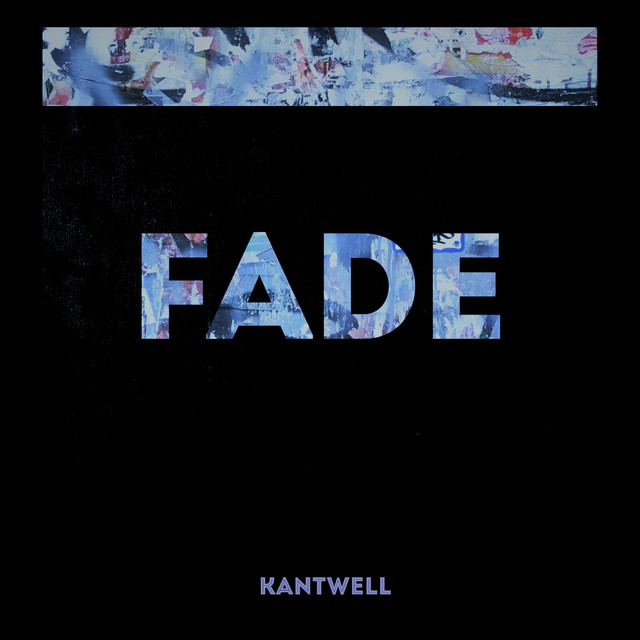 Обкладинка: Fade (Slowed) — Kantwell