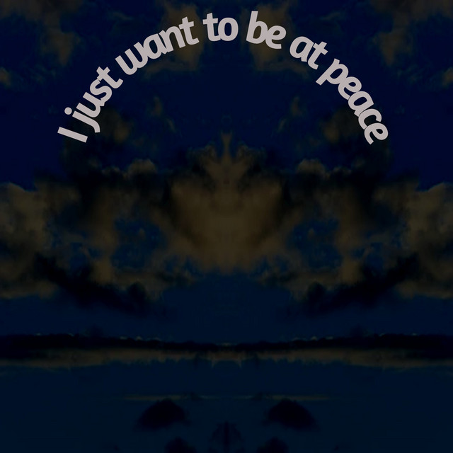 I JUST WANT TO BE AT PEACE album image