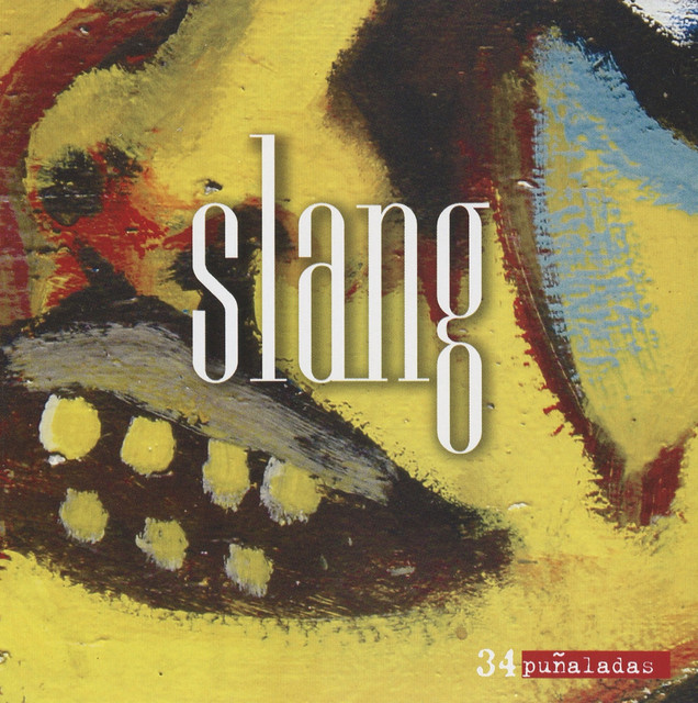 Slang — 34 Puñaladas