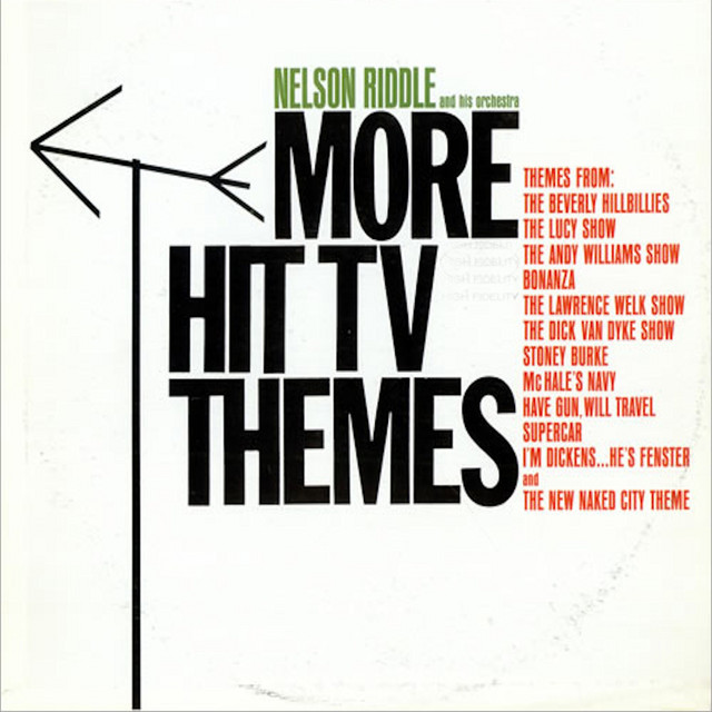 More Hit TV Themes - Album by Nelson Riddle | Spotify