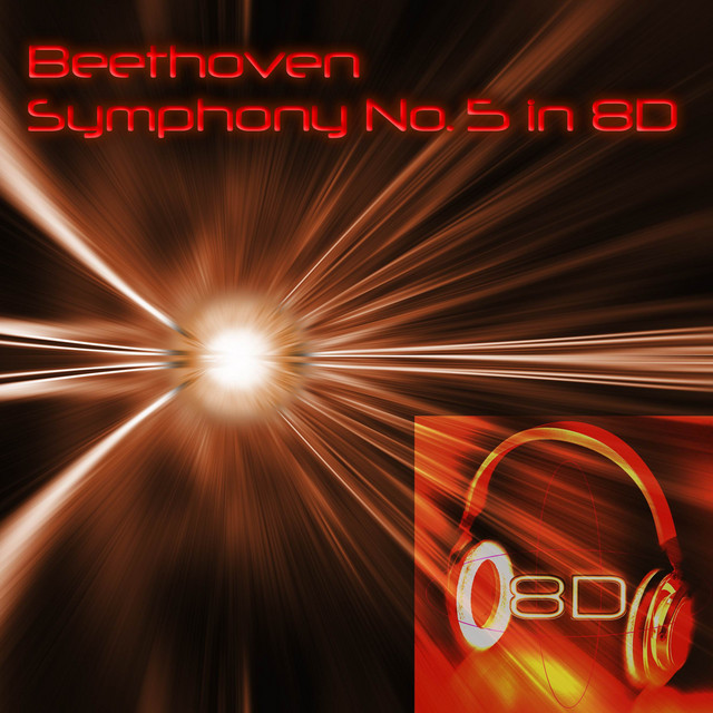 Symphony No. 5, in C minor, Op. 67 - Ludwig van Beethoven - 8D Binaural Sound (8D Binaural Sound - Music Therapy) cover art