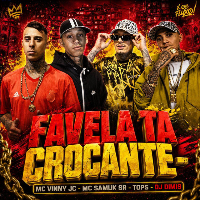 FAVELA TA CROCANTE