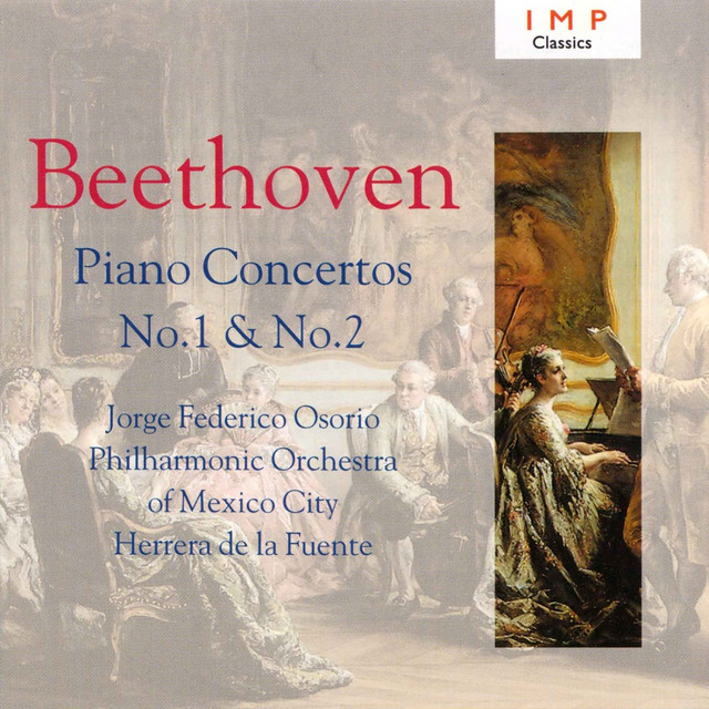 Beethoven: Piano Concertos No.1 & No.2