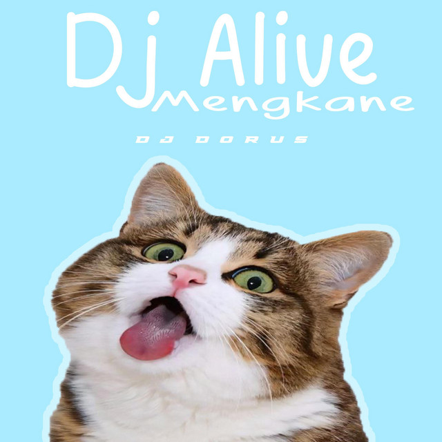 DJ ALIVE X DORA DORA MENGKANE