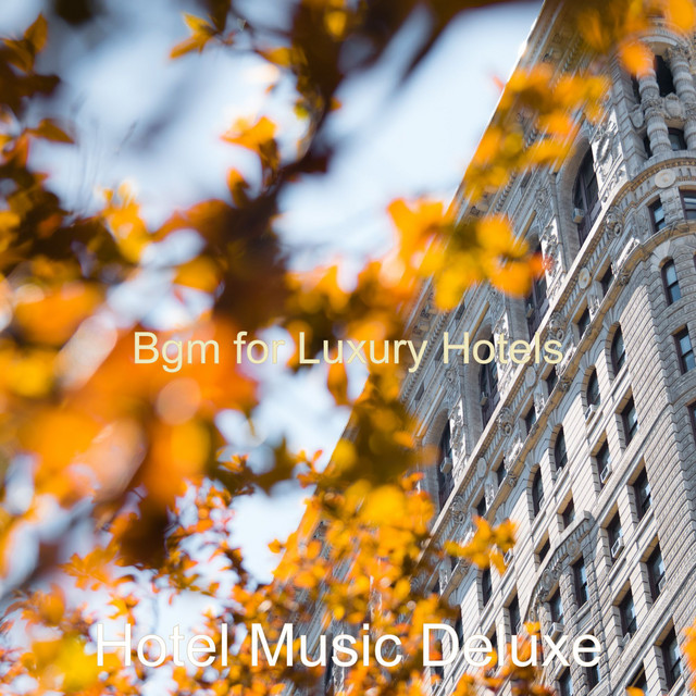 Bgm for Luxury Hotels cover art