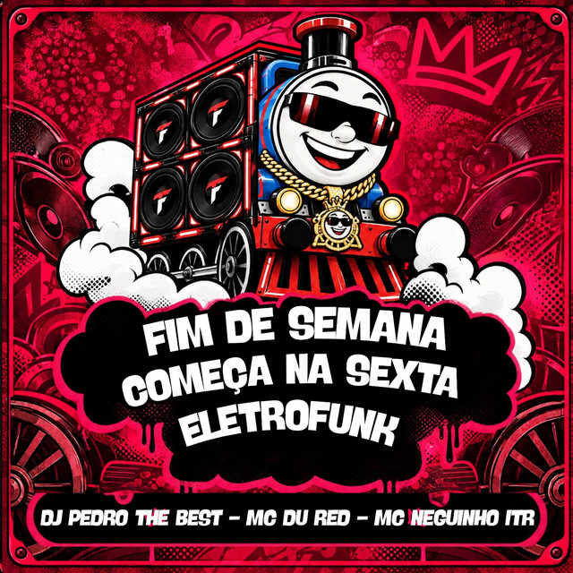Fim de Semana Começa na Sexta Eletrofunk