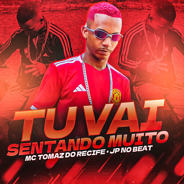 Tu Vai Sentando Muito