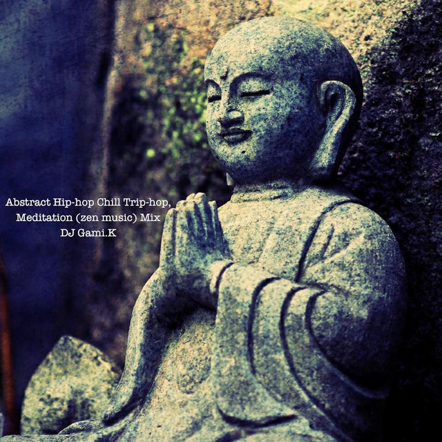 Abstract Hip-hop Chill Trip-hop, Meditation Zen Music Mix cover