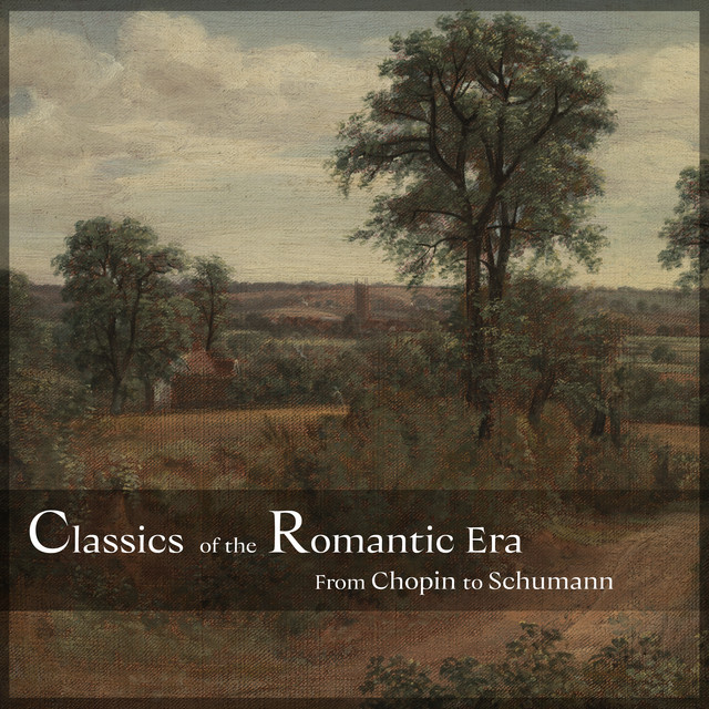 "Classics of the Romantic Era" - from Chopin to Schumann